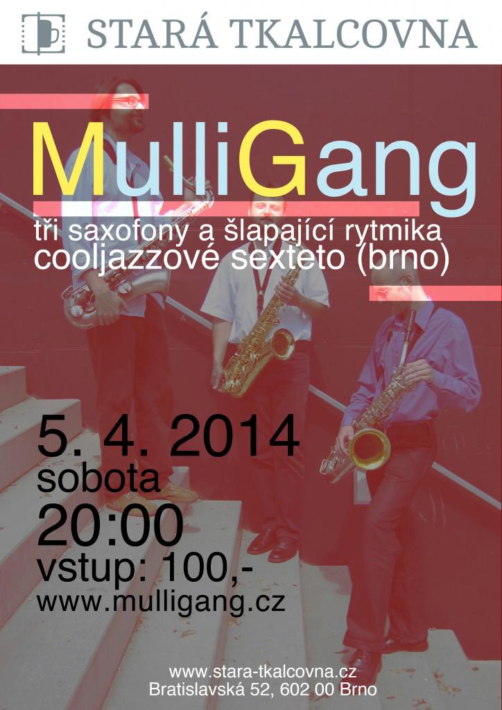 Sobotní koncert: MULLIGANG Sobotní koncert: MULLIGANG